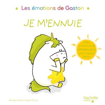 Les émotions de Gaston. Je m'ennuie