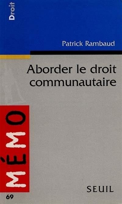 Aborder le droit communautaire