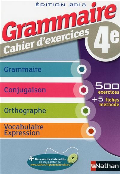 Grammaire 4e : cahier d'exercices