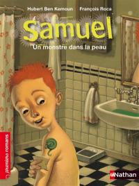 Samuel. Un monstre dans la peau