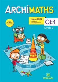 Archimaths CE1, cycle 2 : conforme aux programmes