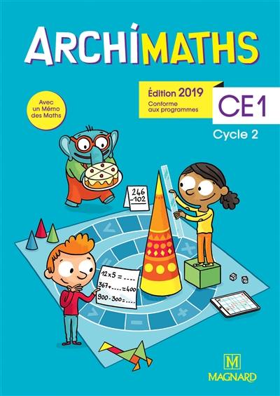 Archimaths CE1, cycle 2 : conforme aux programmes