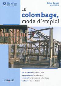 Le colombage, mode d'emploi