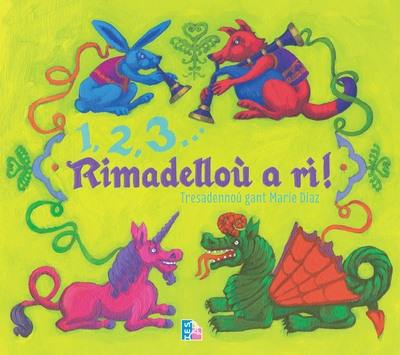 1, 2, 3, rimadelloù a ri ! : un dastumad rimadelloù kinniget