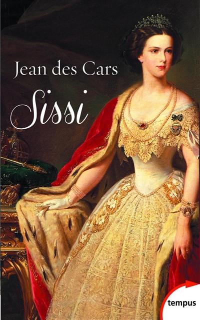 Sissi, impératrice d'Autriche et reine de Hongrie