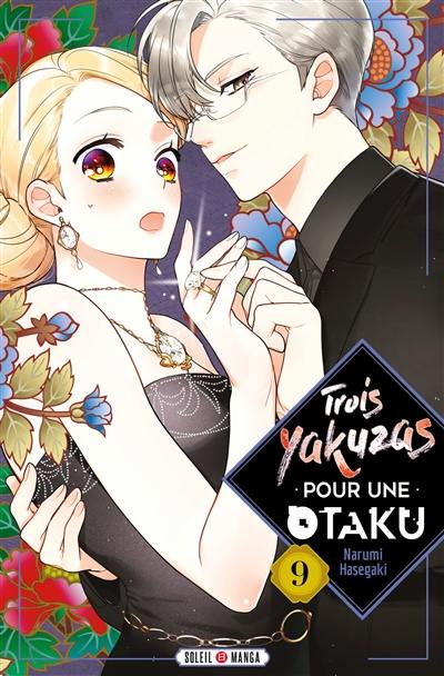 Trois yakuzas pour une otaku. Vol. 9