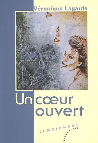 Un coeur ouvert : témoignage