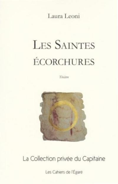 Les saintes écorchures