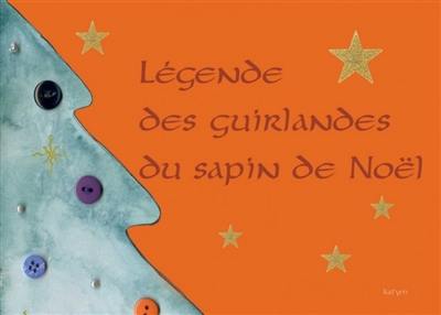 La légende des guirlandes du sapin de Noël