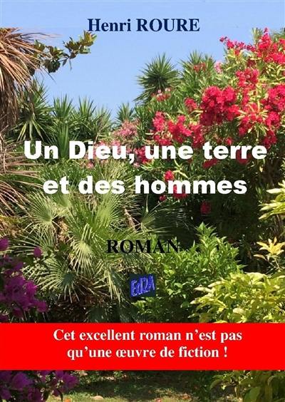 Un Dieu, une terre et des hommes