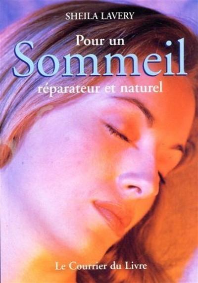 Pour un sommeil réparateur et naturel