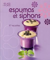 Espumas et siphons : 97 recettes