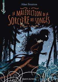 La malédiction de la sorcière des songes