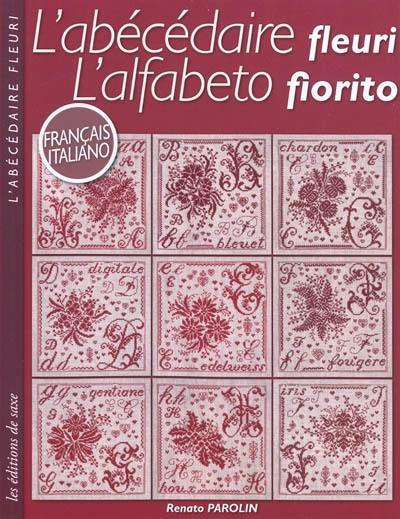 L'abécédaire fleuri. L'alfabeto fiorito