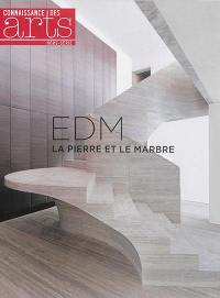 EDM : la pierre et le marbre