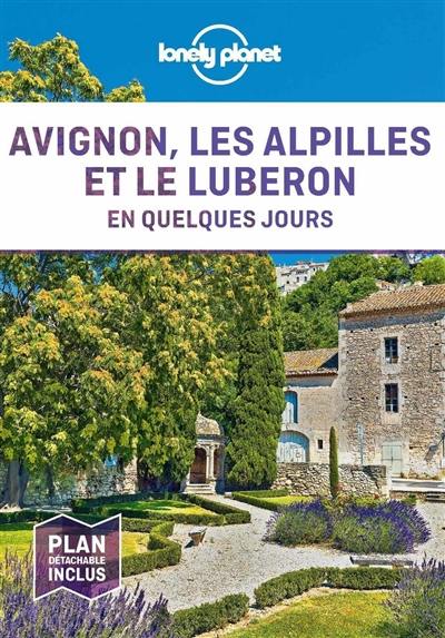 Avignon, les Alpilles et le Luberon en quelques jours