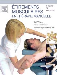 Etirements musculaires en thérapie manuelle : théorie et pratique