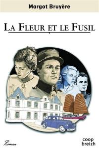 La fleur et le fusil