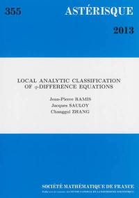 Astérisque, n° 355. Local analytic classification of q-difference equations