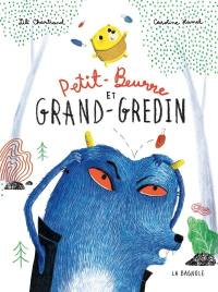 Petit-Beurre et Grand-Gredin