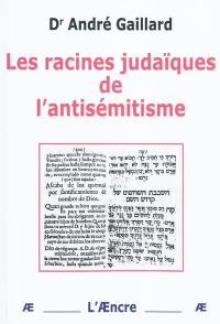 Les racines judaïques de l'antisémitisme