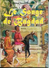 Le songe de Bagdad : conte oriental