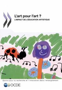 L'art pour l'art ? : l'impact de l'éducation artistique