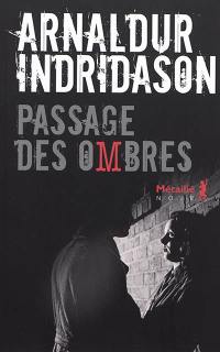 Trilogie des ombres. Vol. 3. Passage des ombres