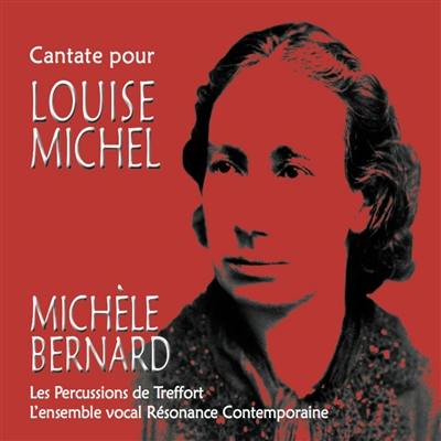 Cantate pour Louise Michel