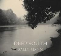 Sally Mann Deep South