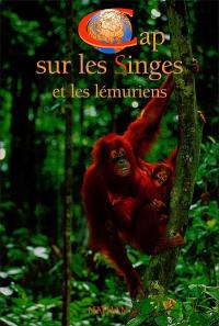 Cap sur les singes et les lémuriens