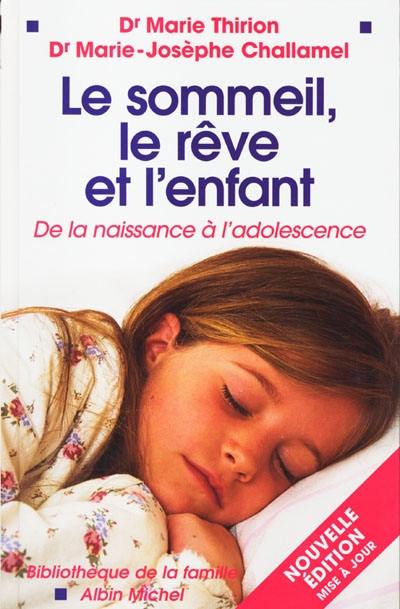 Le sommeil, le rêve et l'enfant