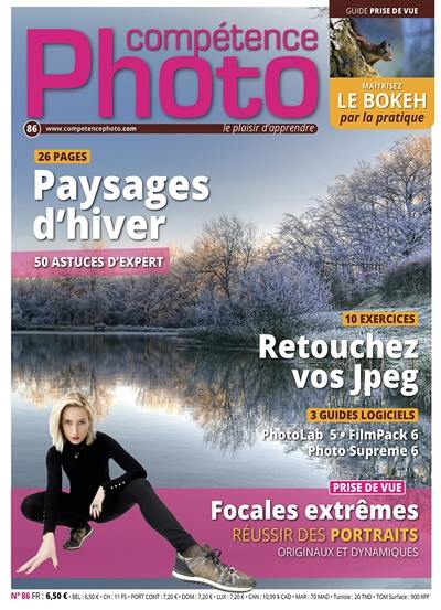 Compétence photo, n° 86. Paysages d'hiver : 50 astuces d'experts. Maîtrisez le bokeh par la pratique