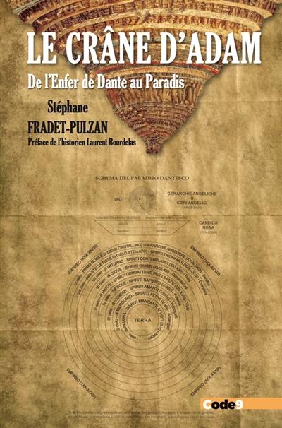 Le crâne d'Adam : de l'Enfer de Dante au paradis