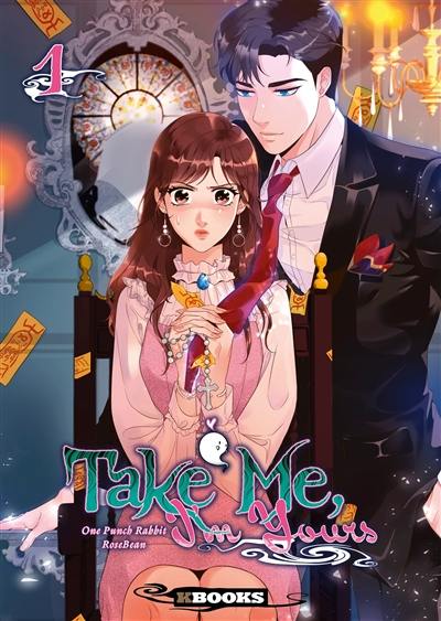 Take me, I'm yours. Vol. 1