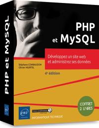 PHP et MySQL : développez un site web et administrez ses données