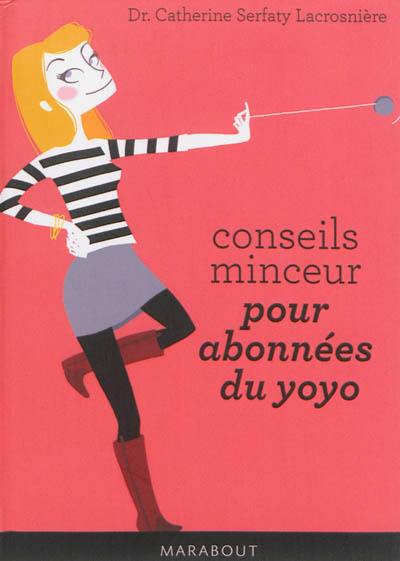 Conseils minceur pour abonnées du yoyo