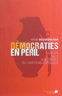 Démocraties en péril : l'Europe face aux dérives du national-populisme