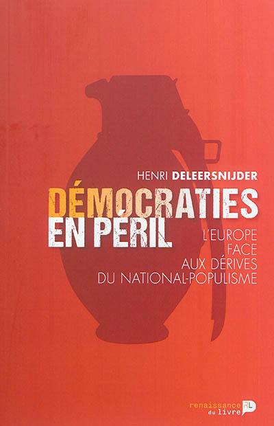 Démocraties en péril : l'Europe face aux dérives du national-populisme