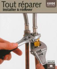 Tout réparer : installer & rénover