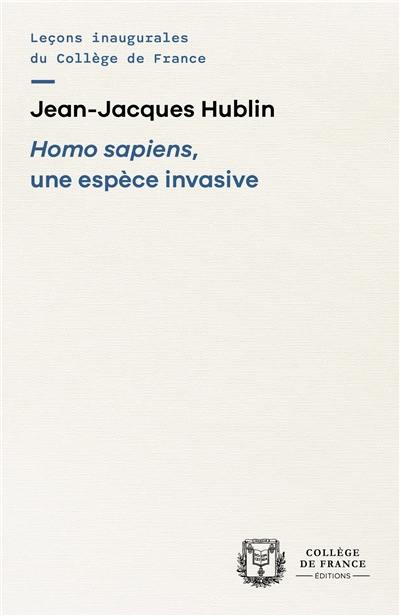 Homo sapiens, une espèce invasive