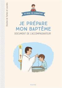 Je prépare mon baptême : document de l'accompagnateur