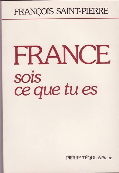 France sois ce que tu es