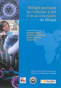 Biologie appliquée de l'infection à VIH et de ses comorbidités en Afrique