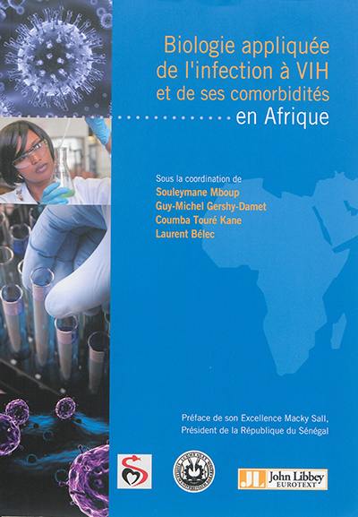 Biologie appliquée de l'infection à VIH et de ses comorbidités en Afrique