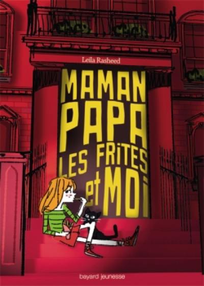 Maman, papa, les frites et moi