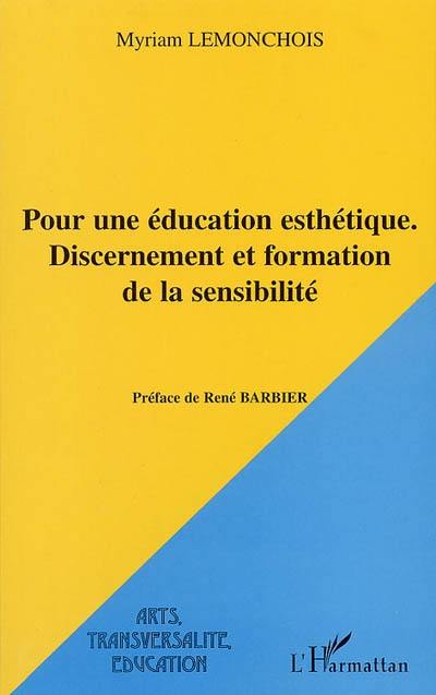 Pour une éducation esthétique : discernement et formation de la sensibilité