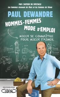 Hommes-femmes, mode d'emploi : mieux se connaître pour mieux s'aimer