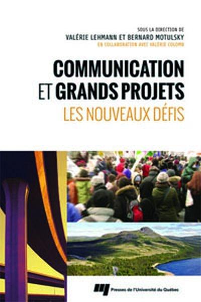 Communication et grands projets : les nouveaux défis