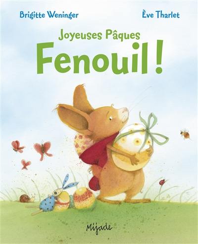 Joyeuses Pâques Fenouil !